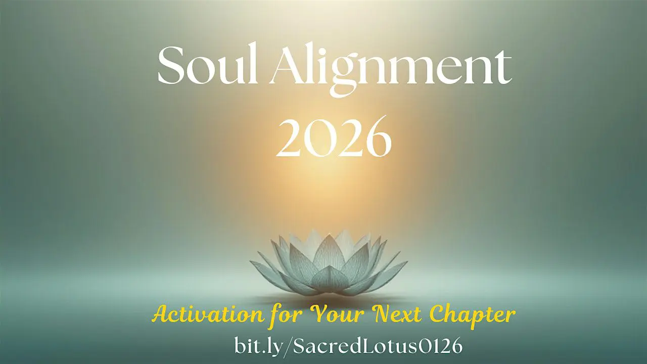 A serene lotus flower with glowing light and the text 'Soul Alignment 2026'.